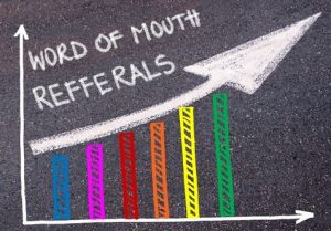 Leverage the power of word of mouth